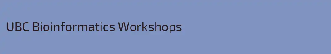 UBC Bioinformatics Workshops